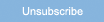 Unsubscribe